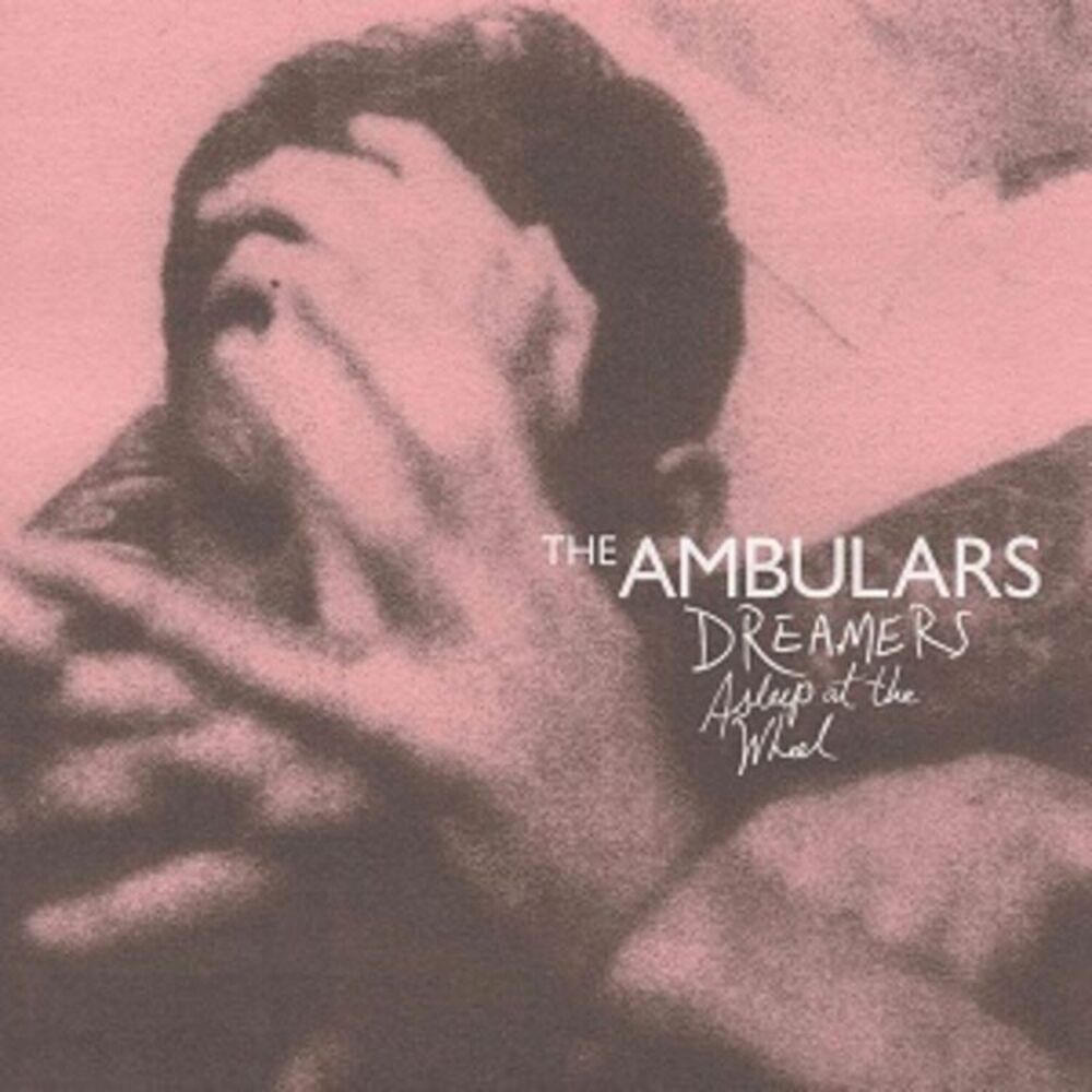Ambulars - Dreamers Asleep At The Wheel  LP LP